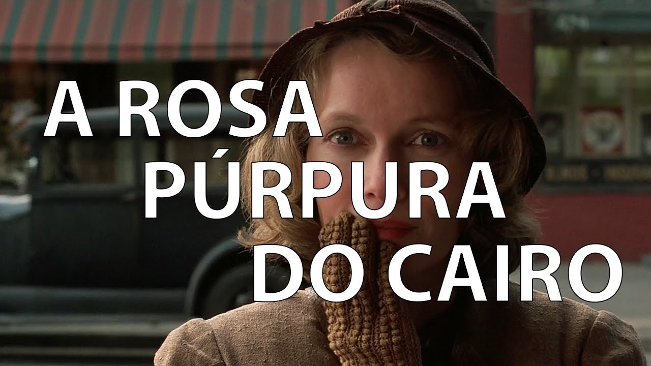 A Rosa Púrpura do Cairo (Woody Allen) e a Capacidade de Projeção do Cinema YouTube A Rosa Púrpura do Cairo (Woody Allen) e a Capacidade de Projeção do Cinema YouTube