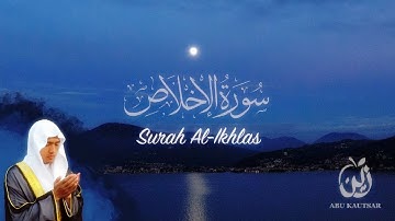 Surah Al-Ikhlas سورة الإخلاص‎ - Zain Abu Kautsar 2019