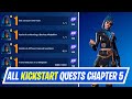 Fortnite Complete Kickstart Quests - How to EASILY Complete Kickstart Quests Challenges in Chapter 5