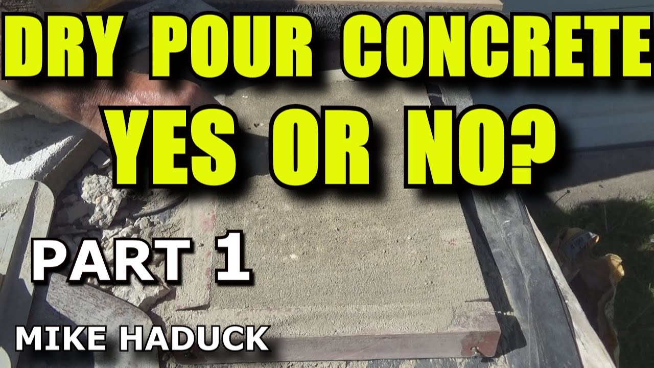 ⁣DRY POUR CONCRETE (YES OR NO)? Part 1 (Mike Haduck)