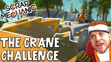 Scrap Mechanic! - THE CRANE CHALLENGE! Vs AshDubh - [#12] | Gameplay |