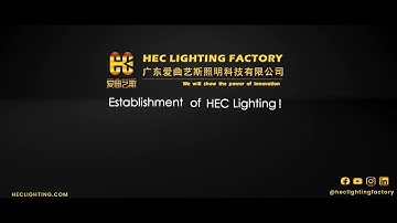 Establishment of HEC lighting Factory ✨