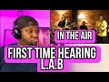 L.A.B | In The Air | Live At Roundhead Studios | Reactions
