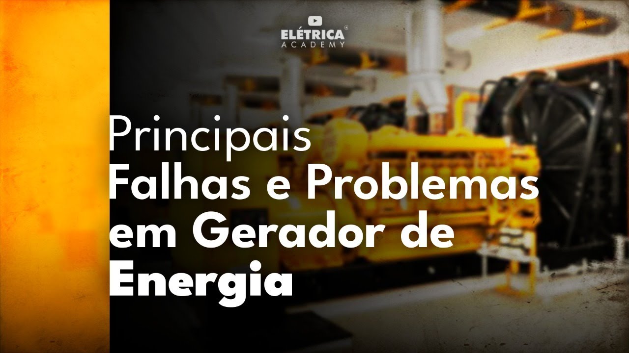 Principais Falhas e Problemas em Gerador de Energia - YouTube