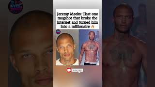Jeremy Meeks: The mugshot that broke the internet and made him a MILLIONAIRE 😳📸💰#shorts