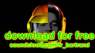Daft Punk Ft. Bob Marley And Nile Rodgers And David Langlet And Blue Benito - Is This Love