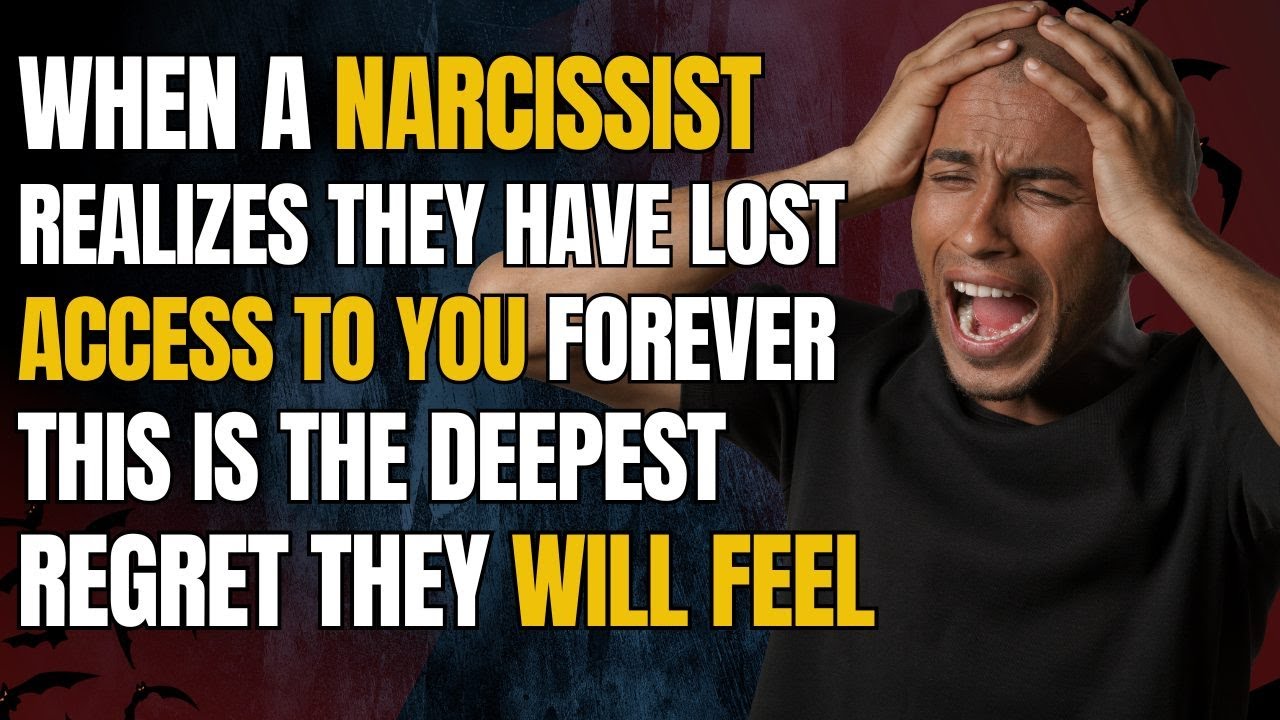 When A Narcissist Realizes They Have Lost Access To You Forever, The ...