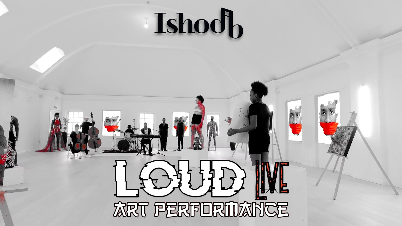Ishod B - Loud Live Art Performance (Official Video)