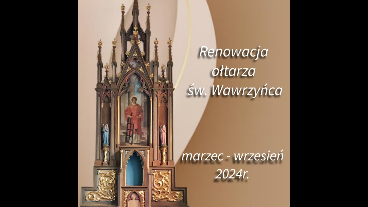 Renowacja ołtarza św. Wawrzyńca