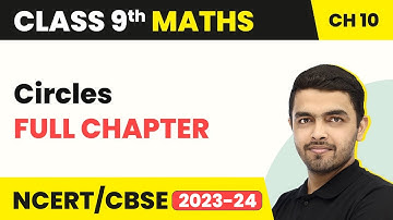 Class 9 Maths Chapter 10 | Circles - Full Chapter NCERT Exemplar