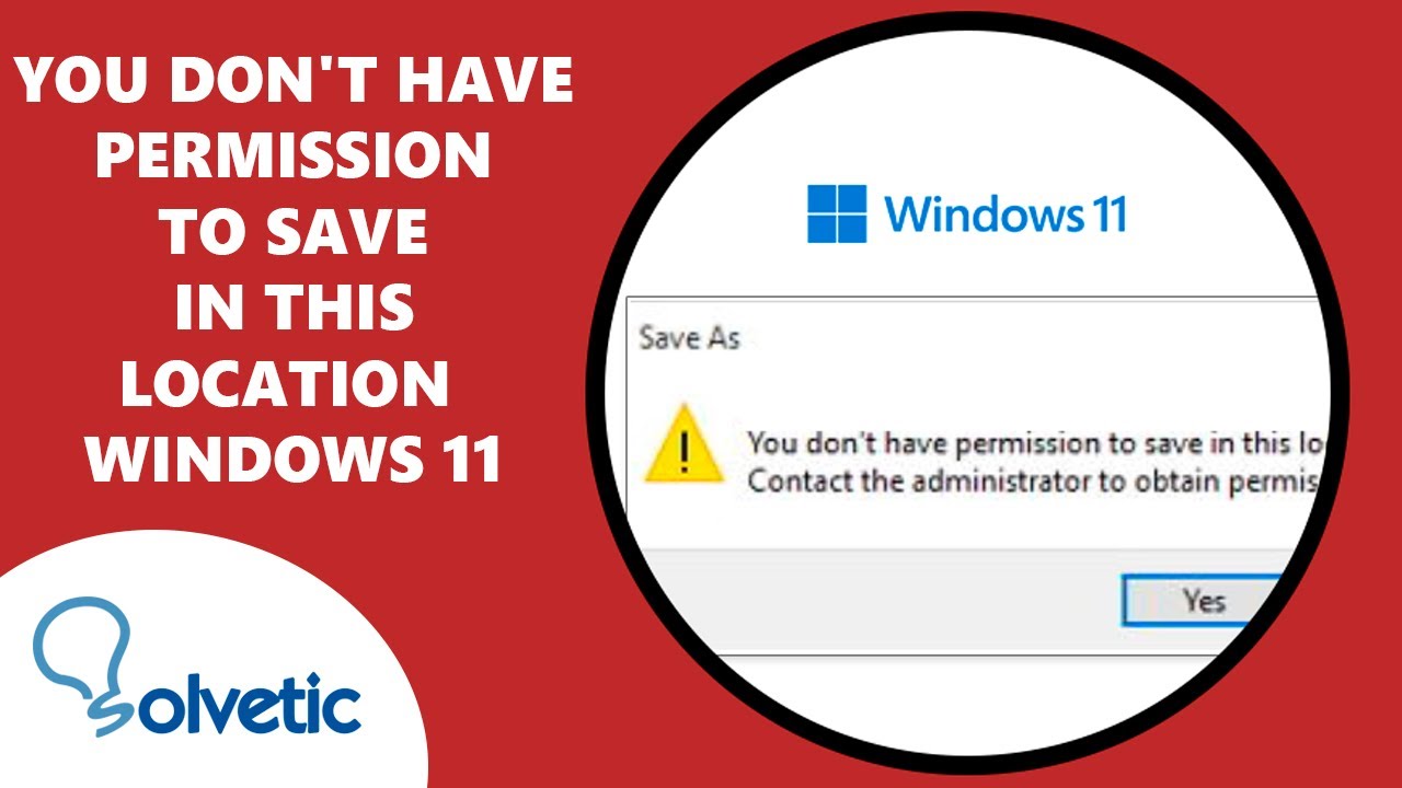 Save Address Windows Message You Don't Have Permission to Save in This Location Windows 11 - YouTube