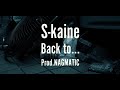 Skaine  back to  scratch bydj buntadj don8 prodnagmatic