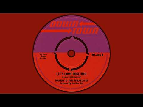 Dandy & The Israelites - Come Together (Rocksteady/Reggae, The Beatles Cover)