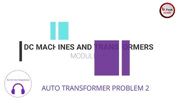 99 AUTO TRANSFORMER PROBLEM 2 I btech KTU S3 I DC MACHINE AND TRANSFORMERS I MODULE 5 I