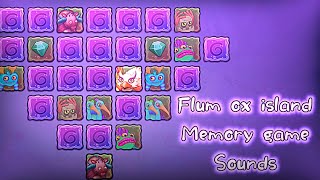 flum ox island | fire empire | memory game. credit by @Wubbazt