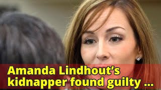 Amanda Lindhout’s kidnapper found guilty of hostage-taking