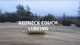 Redneck Couch Surfing