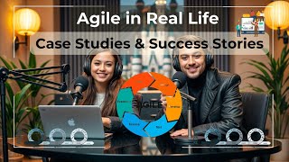 Agile Methodology Case Studies