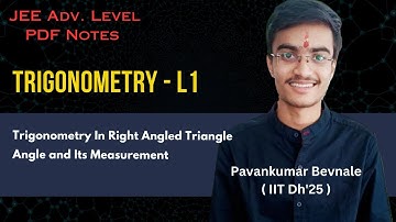 Trigonometry L1 | Trigonometry in Right Angled Triangle | Angle and Its Measurement #jeemaths
