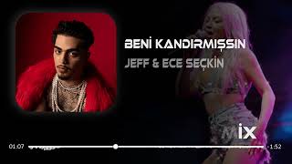 Jeff & Ece Seçkin - Beni Kandırmışsın (Samet Yıldırım Remix)