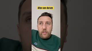 Altında Son Durum Ne ? Yeni Ons Seviyeleri Neler ? In