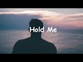 Hold me (jake banfield) 1 hour