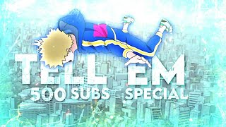 Tell Em - Mixed Anime 500 Subs Special Amvedit