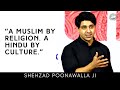 Shehzad Poonawalla on what distinguished India from every other culture