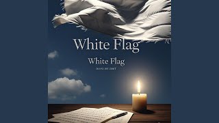 White Flag (Deluxe)