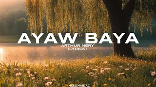 Ayaw Baya  Arthur Nery s