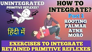 Reflex Integration Therapy: Part 1 | Reflex Integration Exercises | Integrate Primitive Reflexes