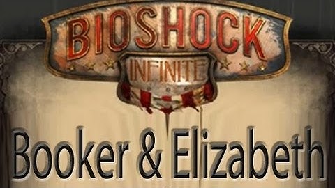 BioShock Infinite: Booker & Elizabeth Trailer (Part 1)