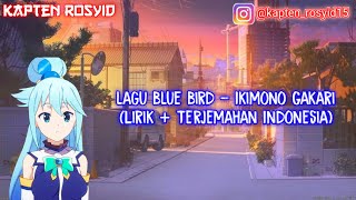 Lagu Blue Bird - Ikimono Gakari  (Lirik beserta Terjemahan Indonesia)