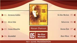 Hasan Dursun  Ne Olur Mevlam - en güzel ilahiler - ilahiler - ilahiler dinle - ilahi