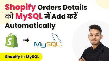 How to Add Shopify Order Details in MySQL Database (in Hindi) | Shopify MySQL Integration