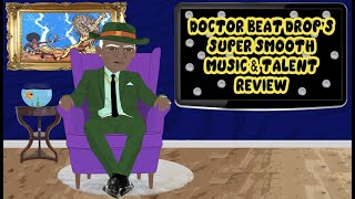 Doctor Beat Drop’s Super Smooth Music & Talent Review screenshot 2