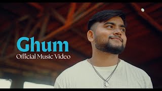 Ghum - Official Music Video | Swatantra Gupta