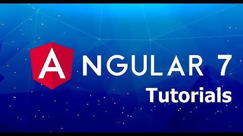 Learn Angular 7   Full Tutorial Course