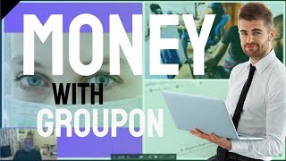 How to Make Money Using Groupon - How to Make Money With Groupon! - Get more customers using groupon