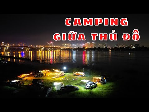 Video Cắm trại giữa Thủ đô - Camping bãi cỏ Sông Hồng -... - youtube