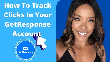 How To Track Clicks In Your GetResponse Account