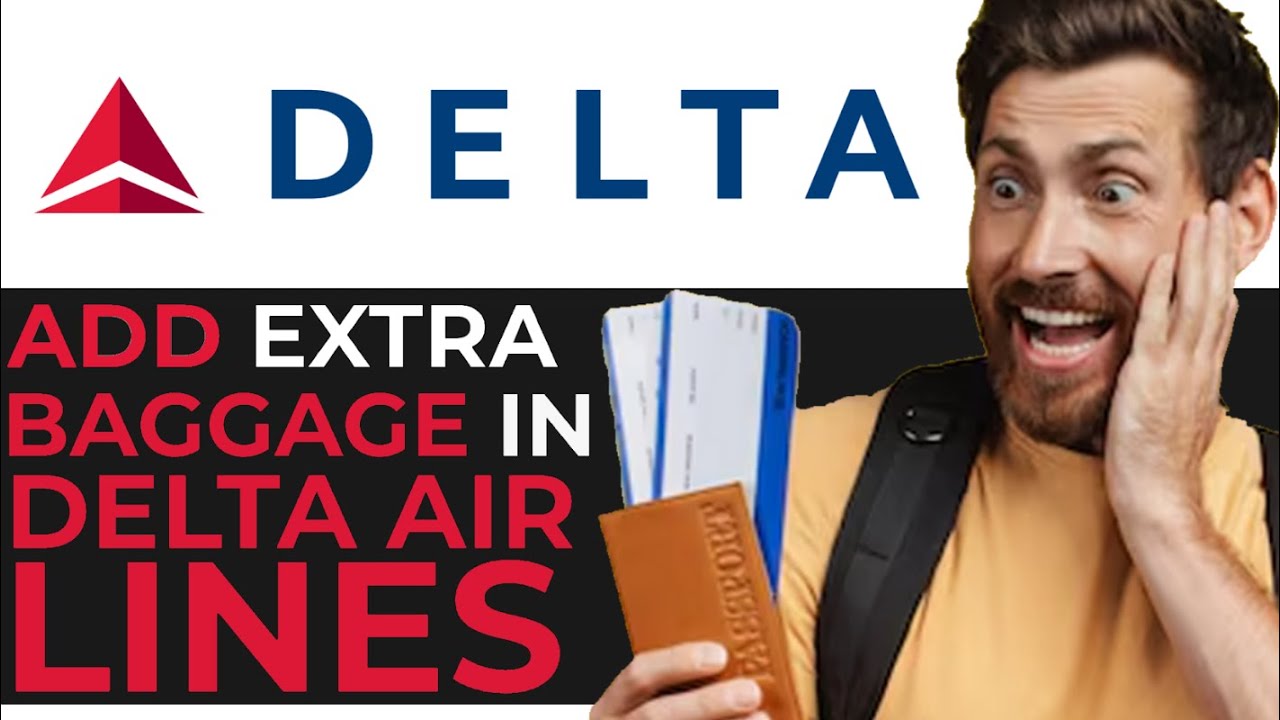 How to Add Extra Baggage in Delta Airlines (EASIEST METHOD)