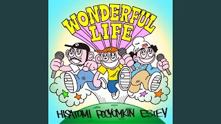 Wonderful Life - Pocyomkin, Hisatomi & ESTEY