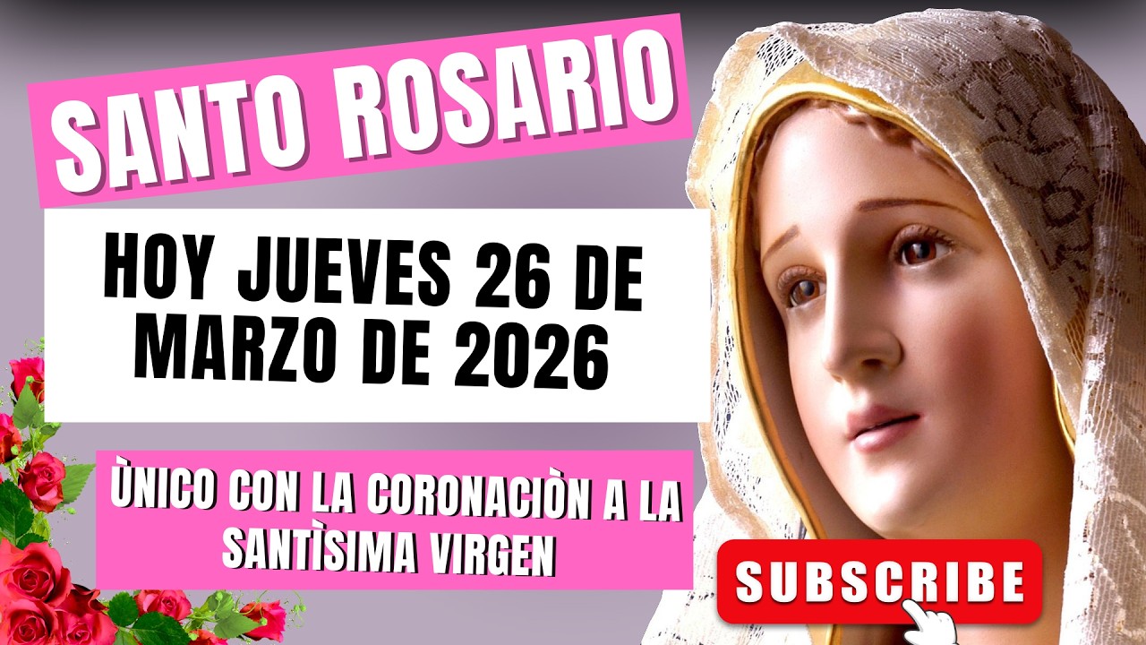 🌹ROSARIO DE FÁTIMA MUNDIAL 🙏 Hoy JUEVES 26 de MARZO de 2026 - YouTube