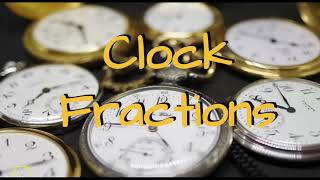 Fraction Models using Clocks