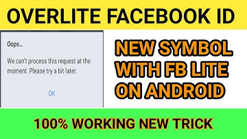 How To Make Overlite Facebook Id On Android With Fb Lite 2019 New Symbol | Overlite Fb Id New Trick