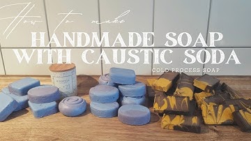 How to make handmade soap with caustic soda *cold process soap *tutorial