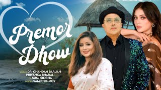 Premor Dhow. Dr.chandan Baruah-- Priyanka Bharali-- Sumi Singha-- Ripunjoy Neog -- Joydeep Paul