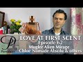 Mugler Alien Mirage, Chloe Nomade Absolu perfume review on Persolaise Love At First Scent episode 62