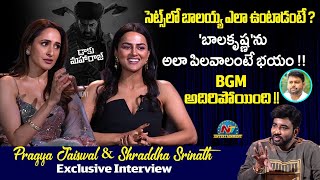 Pragya Jaiswal & Shraddha Srinath Exclusive Interview Daaku Maharaaj Balakrishna Ntv Ent